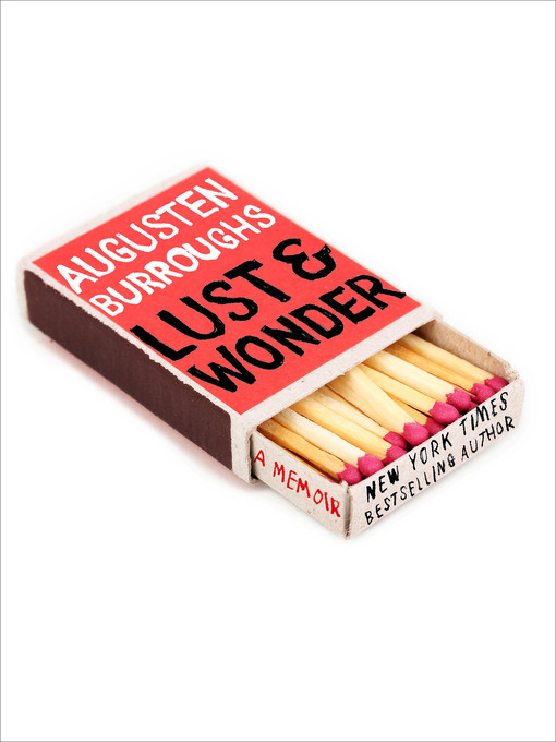 Title details for Lust & Wonder by Augusten Burroughs - Available